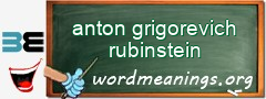 WordMeaning blackboard for anton grigorevich rubinstein